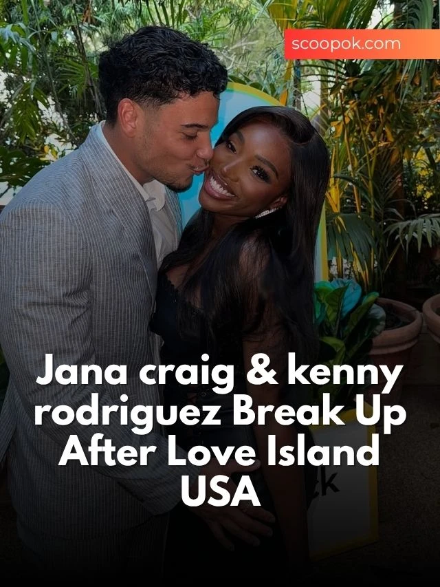 Jana craig & kenny rodriguez Break Up After Love Island USA scoopok.com Love Island USA Stars JaNa and Kenny Call It Quits
