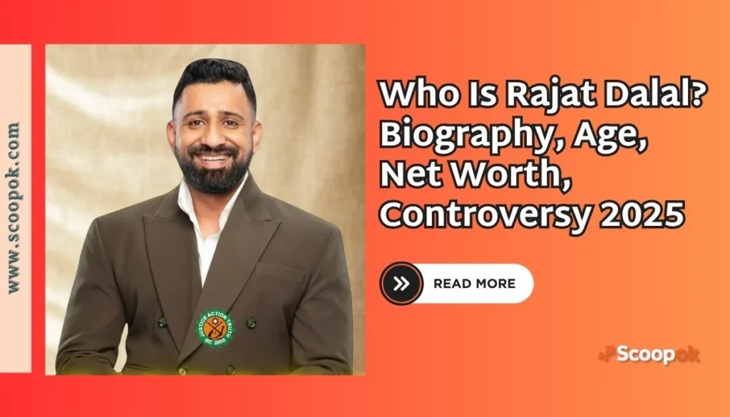 Who Is Rajat Dalal? Biography, Age, Net Worth, Controversy 2025 scoopok.com Who Is Rajat Dalal Biography, Age, Net Worth, Controversy 2025