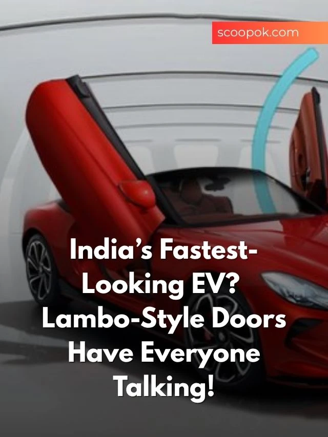 75 Lakh EV With Lambo Doors? India’s Fastest-510hp Beast scoopok.com India’s Fastest-Looking EV Lambo-Style Doors Have Everyone Talking!