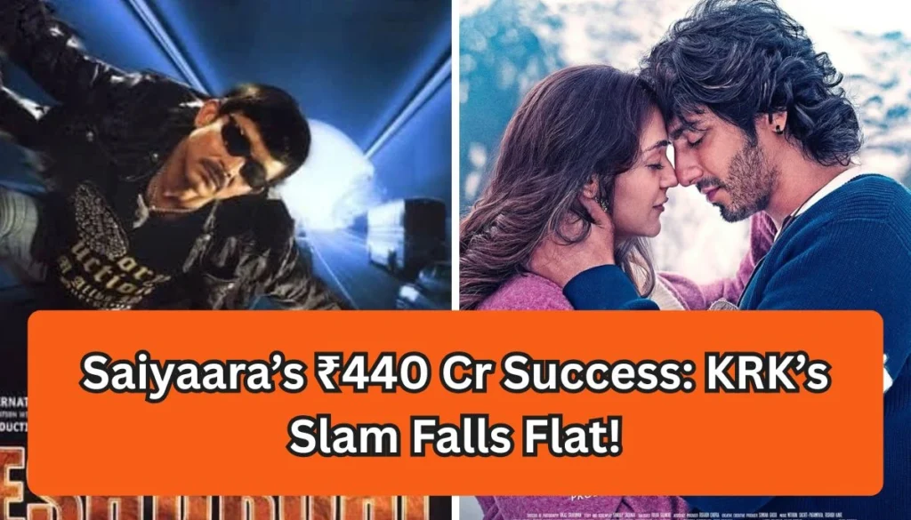 Home scoopok.com Saiyaara’s ₹440 Cr Success KRK’s Slam Falls Flat!