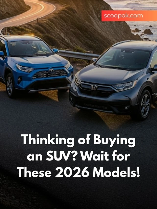 Don’t Buy an Hybrid SUV Before You See These 2026 Launches! scoopok.com Thinking of Buying an SUV Wait for These 2026 Models!